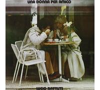 Battisti, Lucio - Una Donna per Amico [Import]