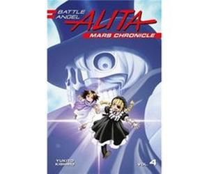 Battle Angel Alita Mars Chronicle 4 by Yukito Kishiro Inconnu (Auteur)