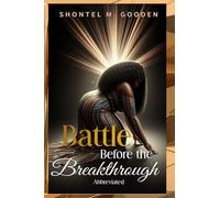 Battle Before the Breakthrough: Abbreviated