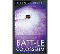 Battle Colosseum - A Chapter In The "Fluke!" Series