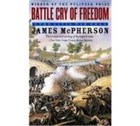 Battle Cry of Freedom: The Civil War Era McPherson, James M. (Auteur)