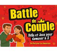 Battle de Couple - Défis et Jeux pour s’amuser à deux: Un Duel pour les Amoureux. Livre de jeu pour couples pour rire ensemble, renforcer sa ... Noël, la Saint-valentin ou un anniversaire