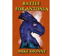 Battle For Antonia: No Greater Good, Book Seven