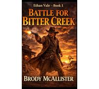 Battle for Bitter Cr than Vale - Book 1