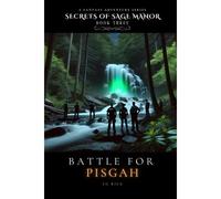 Battle For Pisgah: 3 (Secrets Of Sage Manor)