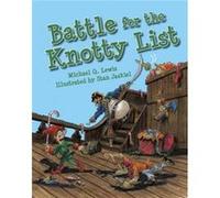 Battle for the Knotty List by Michael Lewis Michael Lewis (Auteur)