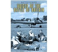 Battle for the Skies: Voices of the Battle of Britain