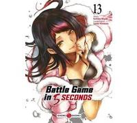 Battle Game in 5 seconds - vol. 13 Saizou Harawata (Auteur), Kashiwa Miyako (Dessinateur)
