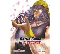 Battle Game in 5 Seconds - vol. 17 Saizou Harawata (Auteur), Kashiwa Miyako (Dessinateur)