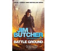 Battle Ground: The Dresden Files 17 by Jim Butcher [Paperback] NEUF