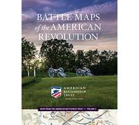 Battle Maps of the American Revolution (Volume 3)