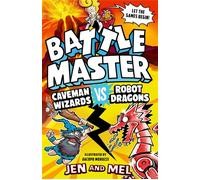 Battle Master: Caveman Wizards vs Robot Dragons The funniest, silliest kids' series about an intergalactic game show! - Jennifer Bell - Simon & Schuster Children's UK - ebook (ePub) - Livre