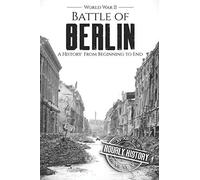 Battle Of Berlin - Wwii