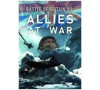 Battle Of Britain 80: Allies At War [Digital Video Disc]