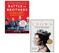 Battle of Brothers, The Crown 2 Books Collection Set By Robert Lacey - Robert Lacey
