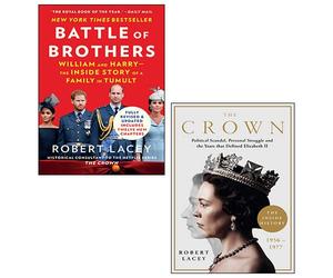 Battle of Brothers, The Crown 2 Books Collection Set By Robert Lacey - Robert Lacey