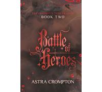 Battle of Heroes: Book Two of The Prophet's Tale