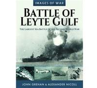 Battle of Leyte Gulf by John Grehan John Grehan (Auteur)