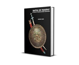 Battle of Panipat in light of rediscovered paintings