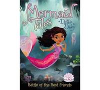 Battle of the Best Friends 2 by Debbie Dadey & Illustrated by Tatevik Avakyan Debbie Dadey Illustrated by Tatevik Avakyan (Auteur)