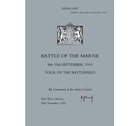 Battle Of The Marne 8th-10th September 1914, Tour Of The Battlefield