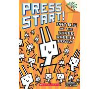 Battle of the Super Rabbit Boys!: A Branches Book (Press Start! #18) - - Scholastic Inc. - ebook (ePub) - Livre