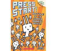Battle of the Super Rabbit Boys!: A Branches Book (Press Start! #18) (Volume 18)