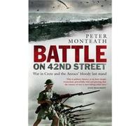 Battle on 42nd Street by Dr Peter Monteath Dr Peter Monteath (Auteur)