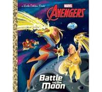 Battle on the Moon Marvel Avengers by John Sazaklis & Illustrated by Penelope R Gaylord John Sazaklis Illustrated by Penelope R Gaylord (Auteur)
