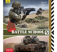 Battle School: Learning about Life, God and the Bible through the Military