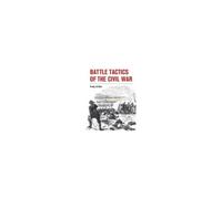 Battle Tactics Of The Civil War