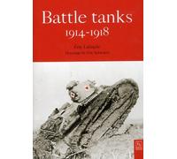 Battle Tanks 1914-1918