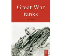Battle tanks 1914-1918 - Eric Labayle - Nouvelles Editions Sutton - broché - Essai