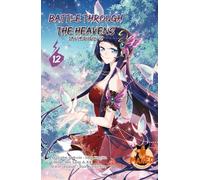 Battle Through The Heavens - Tome 12: La voie du Dou-Qi