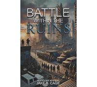 Battle Within The Ruins: An Enclave Mystery Book 1