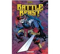 Battlebeast - Le Fauve de combat T01 Robert Kirkman (Scénario), Ryan Ottley (Dessinateur), Annalisa Leoni (Coloriste), Edmond Tourriol (Traduction)