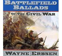 Battlefield Ballads of The Civil War