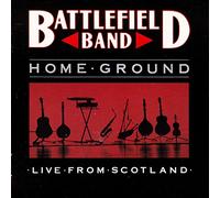 Battlefield Band - Home Ground