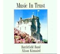 Battlefield Band, the & Alison Kinn - Music in Trust Vol. 1 [Import]