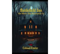 Battlefield Inn: The Places That Remember Us