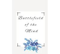 Battlefield of the Mind: A Journal for Women to Be Positive, Happy, and Confident