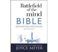 Battlefield of the Mind Bible: Renew Your Mind Through the Power of God's Word