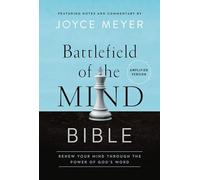 Battlefield of the Mind Bible: Renew Your Mind Through the Power of God's Word