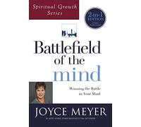 Battlefield of the Mind (Spiritual Growth Series): Winning the Battle in Your Mind