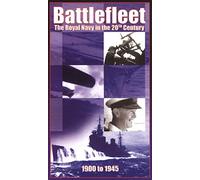 Battlefleet - the Royal Navy in the 20th Century 1900-1945 [VHS]