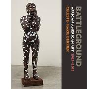 Battleground: African American Art, 1985-2015