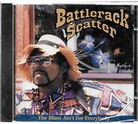 Battlerack Scatter - Blues Ain't for Everybody