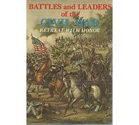 Battles and Leaders of the Civil War V4 - Retreat With Honor