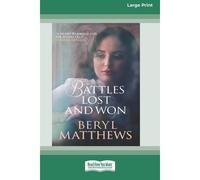 Battles Lost And Won [Large Print 16 Pt Edition]
