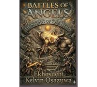 Battles of Angels: Hunting of the gods